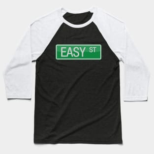 Easy Street Road Sign Baseball T-Shirt